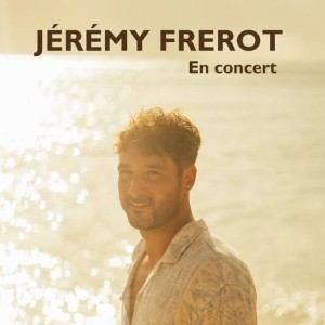 JEREMY FREROT - EN CONCERT