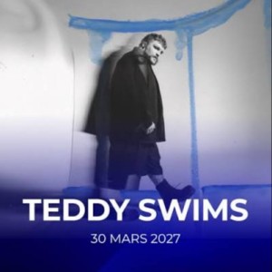 TEDDY SWIMS - EN CONCERT