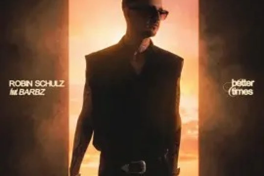 Robin Schulz - Better Times