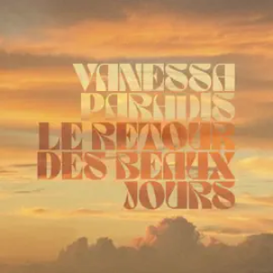 Vanessa Paradis - Le retour des beaux jours