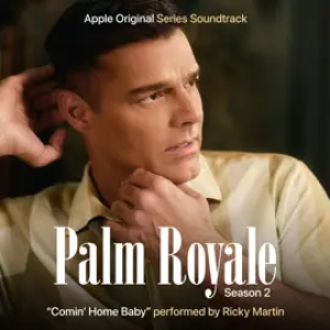 Ricky Martin - Comin' Home Baby (from Palm Royale Season 2)