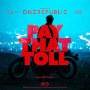 OneRepublic - Pay That Toll